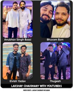 Lakshay Chaudhary With YouTubers