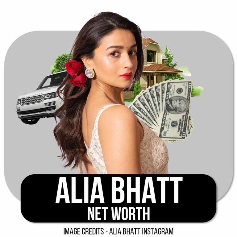 Alia Bhatt Net Worth