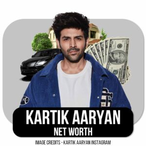 Kartik Aaryan Net Worth